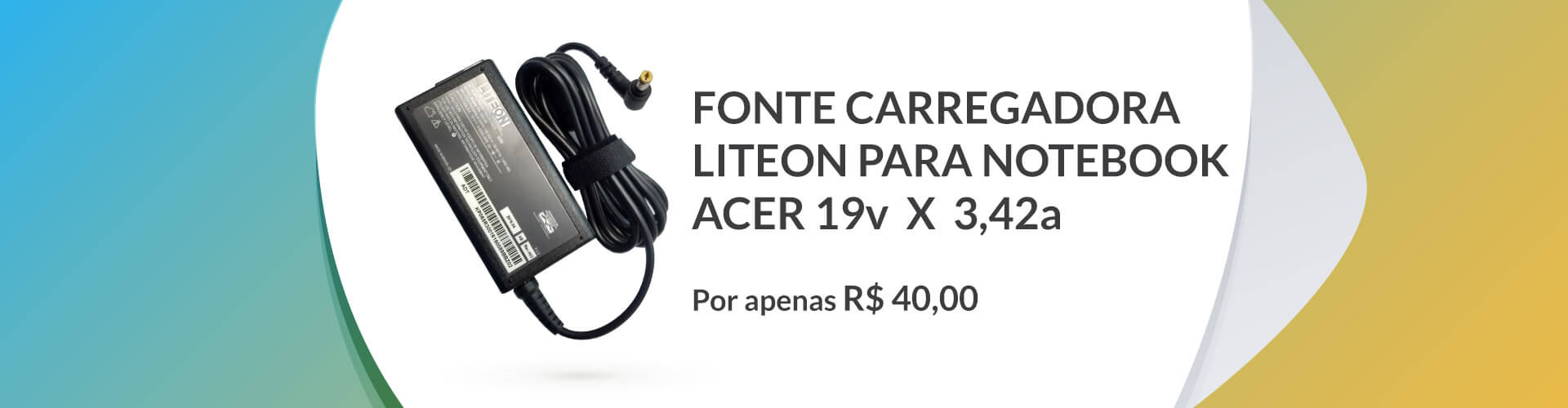 FONTE CARREGADOR LITEON P/ MOTEBOOK ACER  19v  3,42a